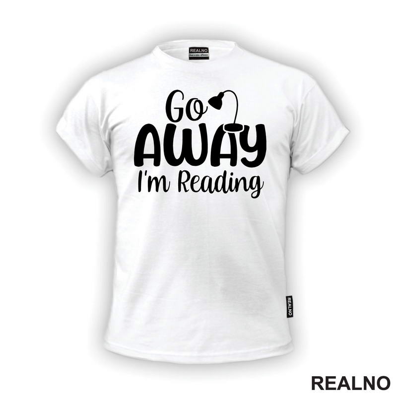 Go Away I'm Reading - Books - Čitanje - Knjige