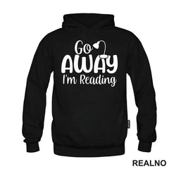 Go Away I'm Reading - Books - Čitanje - Knjige