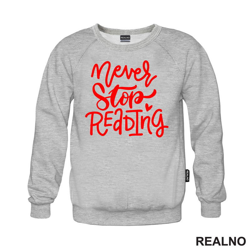 Never Stop Reading - Red - Books - Čitanje - Knjige