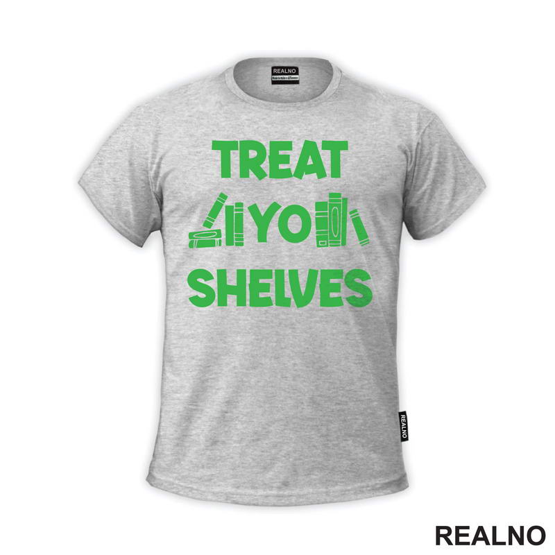 Treat Yo Shelves - Green - Books - Čitanje - Knjige