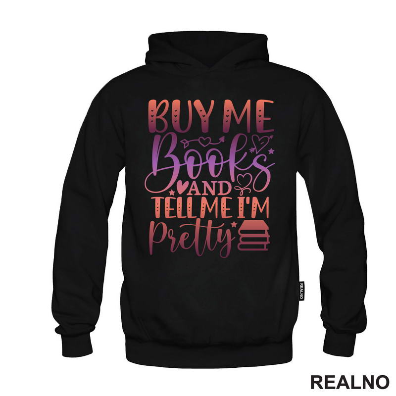 Buy Me Books And Tell Me I'm Pretty - Books - Čitanje - Knjige