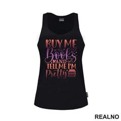 Buy Me Books And Tell Me I'm Pretty - Books - Čitanje - Knjige