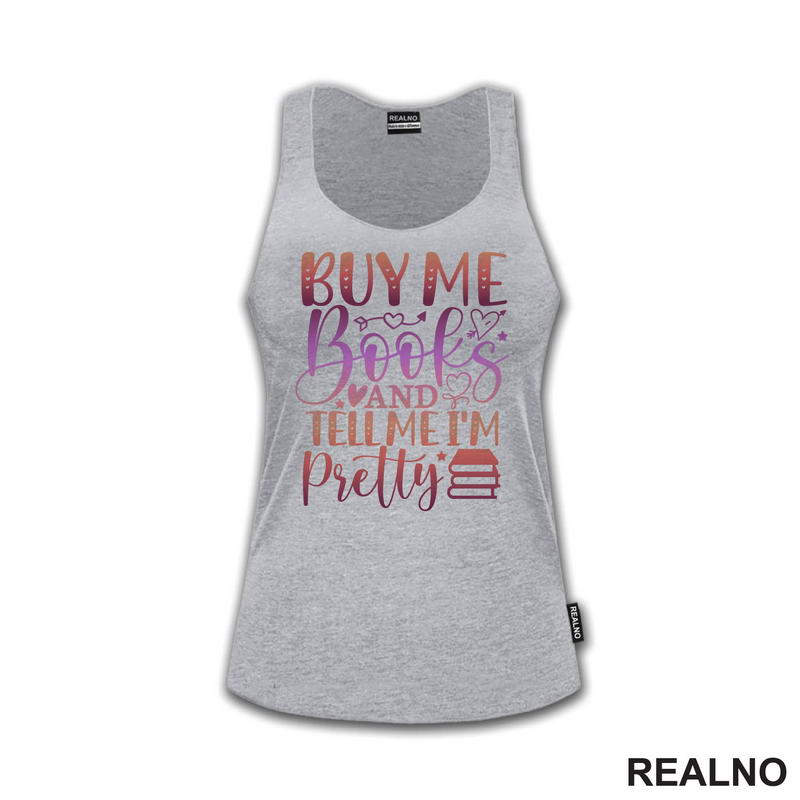 Buy Me Books And Tell Me I'm Pretty - Books - Čitanje - Knjige