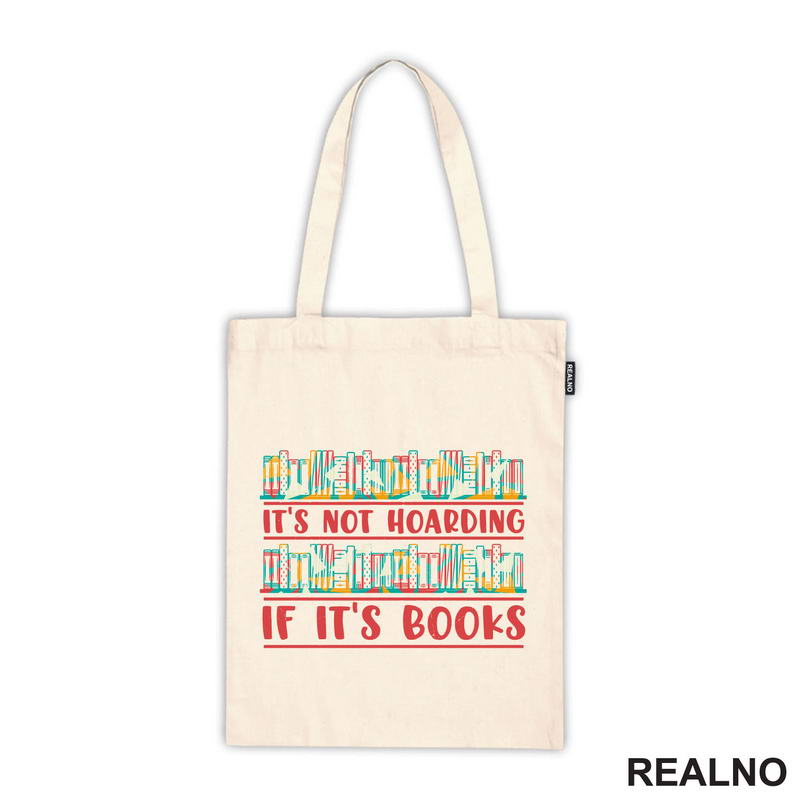 It's Not Hoarding If It's Books - Book Shelf Colors - Books - Čitanje - Knjige