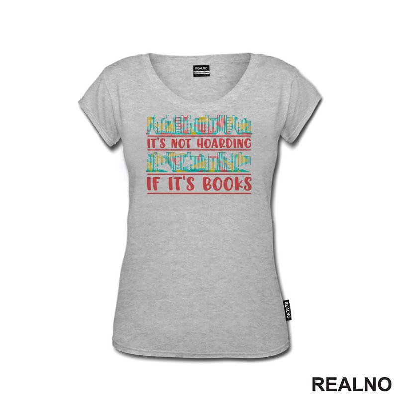 It's Not Hoarding If It's Books - Book Shelf Colors - Books - Čitanje - Knjige