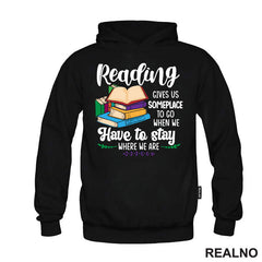 Reading Gives Us Someplace To Go When Have To Stay Where We Are - Books - Čitanje - Knjige