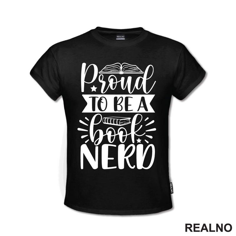 Pround To Be A Book Nerd - Books - Čitanje - Knjige