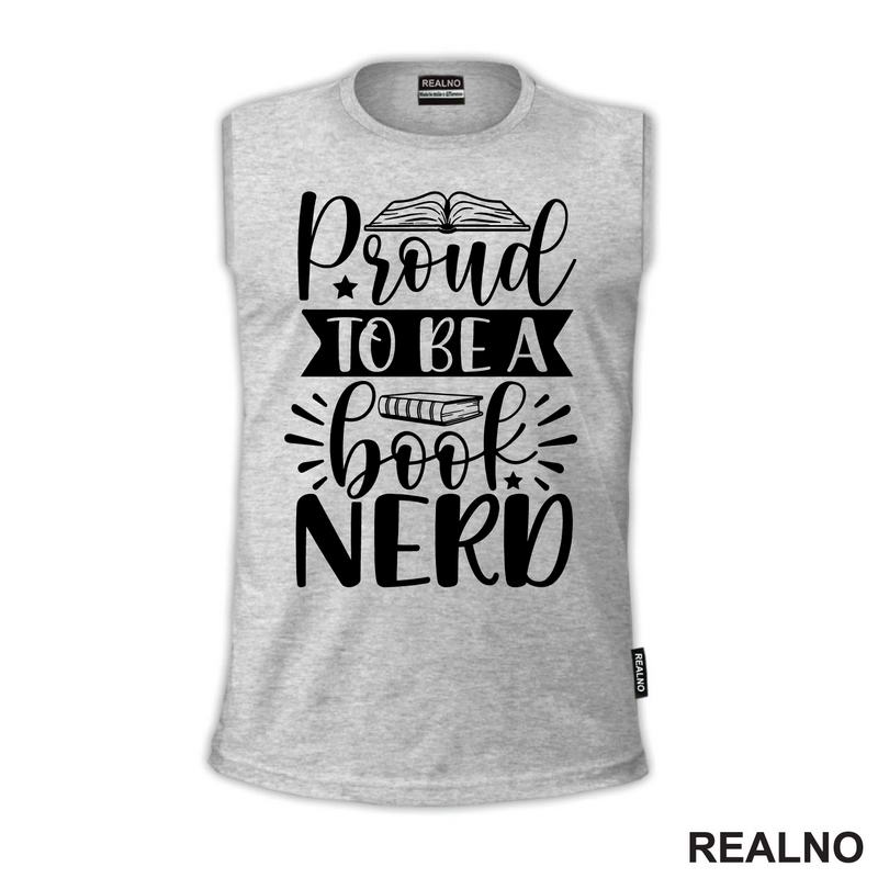 Pround To Be A Book Nerd - Books - Čitanje - Knjige
