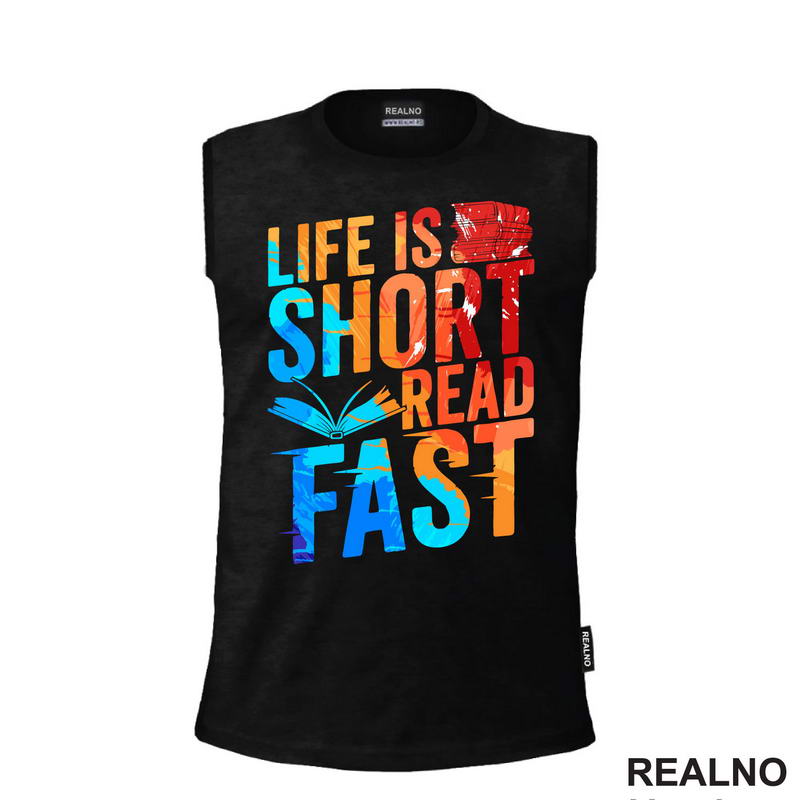 Life Is Short Read Fast - Colors - Books - Čitanje - Knjige