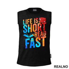 Life Is Short Read Fast - Colors - Books - Čitanje - Knjige