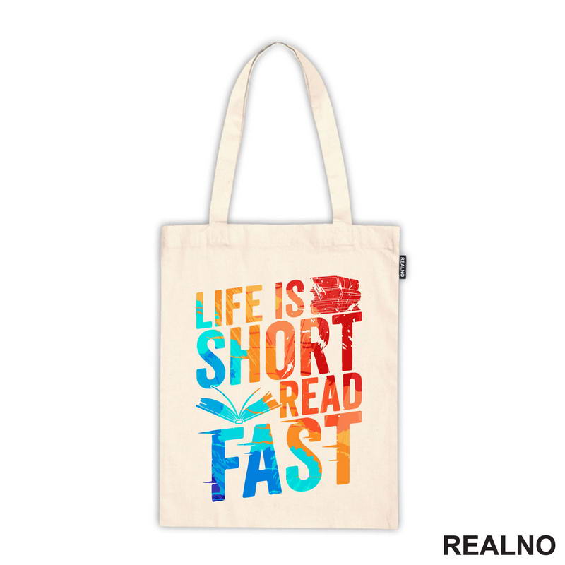 Life Is Short Read Fast - Colors - Books - Čitanje - Knjige