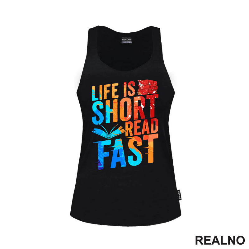 Life Is Short Read Fast - Colors - Books - Čitanje - Knjige