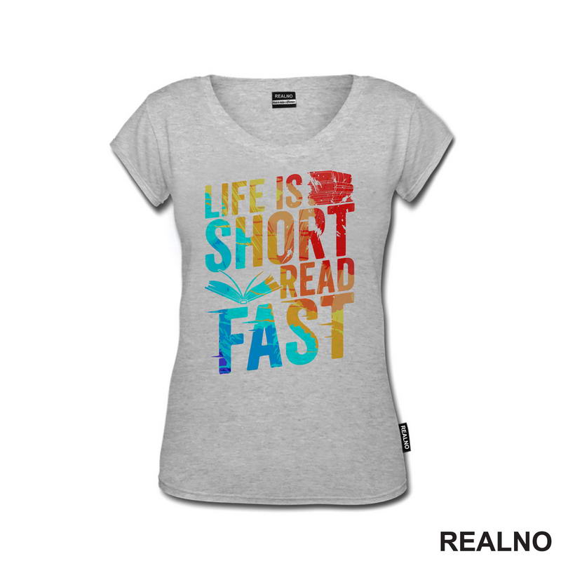 Life Is Short Read Fast - Colors - Books - Čitanje - Knjige