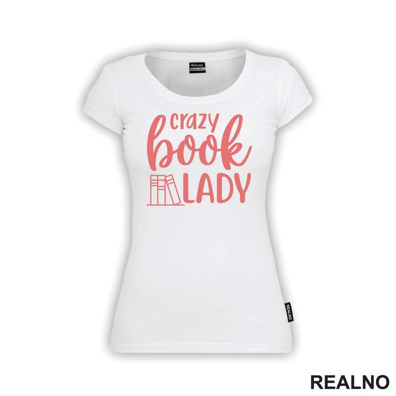 Crazy Book Lady - Books - Čitanje - Knjige