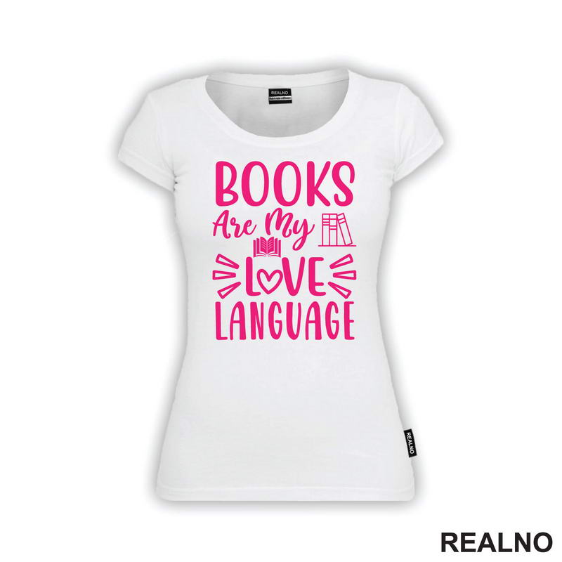 Books Are My Love Language - Shades Of Pink - Books - Čitanje - Knjige