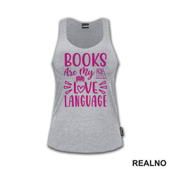 Books Are My Love Language - Shades Of Pink - Books - Čitanje - Knjige