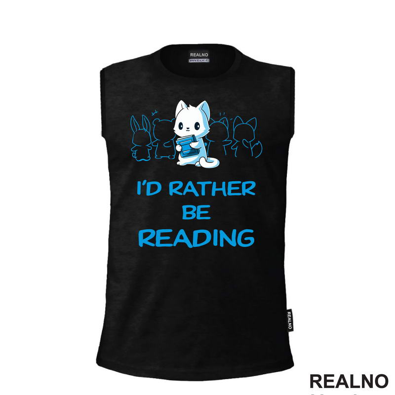 I'd Rather Be Reading - Cute - Books - Čitanje - Knjige