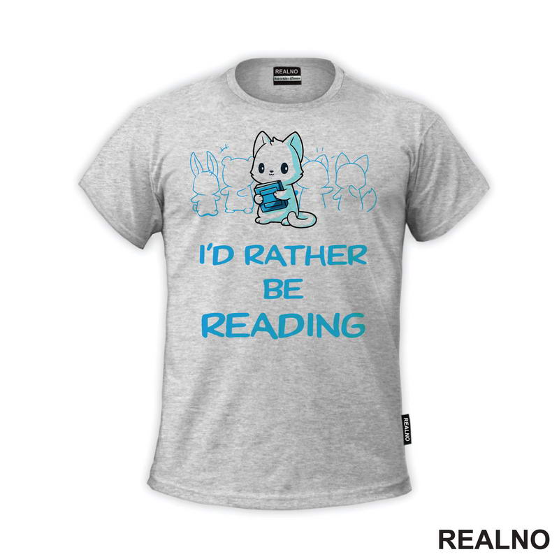 I'd Rather Be Reading - Cute - Books - Čitanje - Knjige