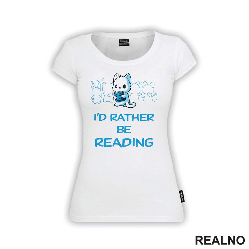 I'd Rather Be Reading - Cute - Books - Čitanje - Knjige