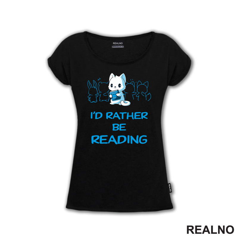 I'd Rather Be Reading - Cute - Books - Čitanje - Knjige