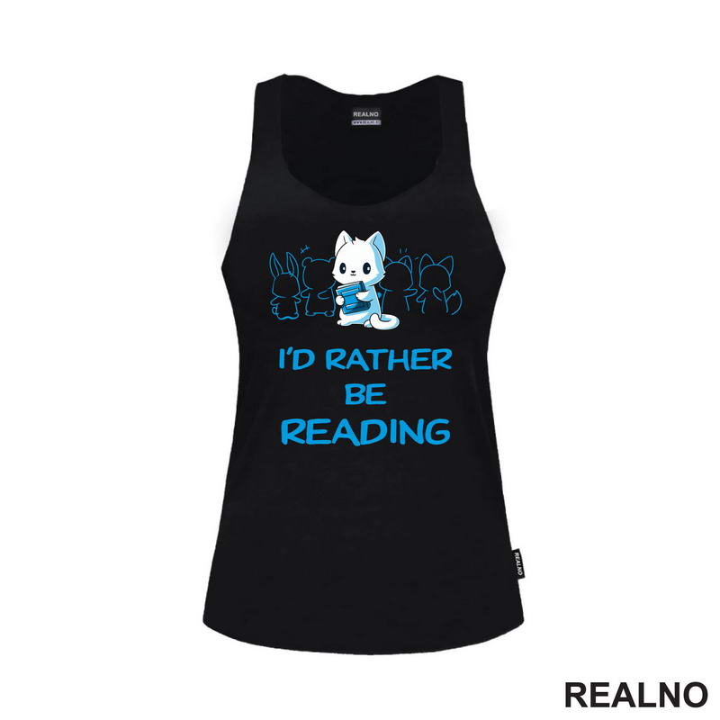 I'd Rather Be Reading - Cute - Books - Čitanje - Knjige