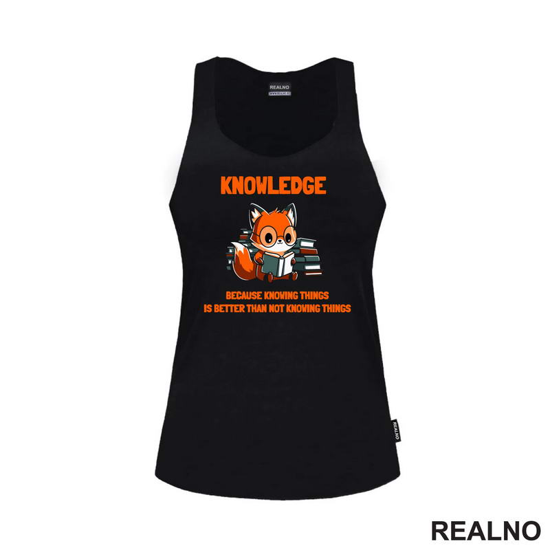 Knowledge Because Knowing Things Is Better That Not Knowing Things - Books - Čitanje - Knjige