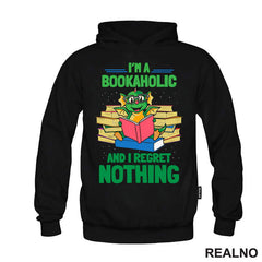 I'm Bookaholic And I Regret Nothing - Books - Čitanje - Knjige