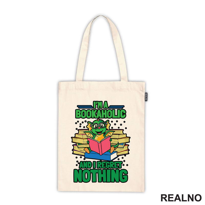I'm Bookaholic And I Regret Nothing - Books - Čitanje - Knjige