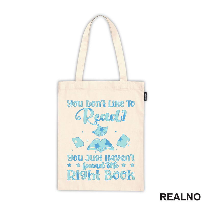 You Don't Like To Read? You Just Haven't found the Right Book - Books - Čitanje - Knjige