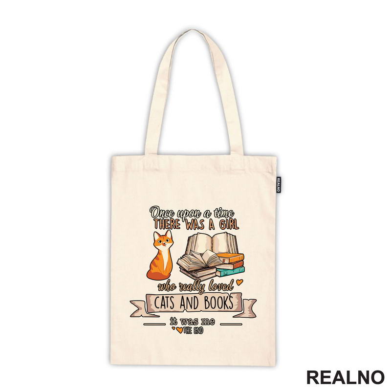 Once Upon A TIme There Was A Girl Who Really Loved Cats And Book. It Was Me - The End - Books - Čitanje - Knjige