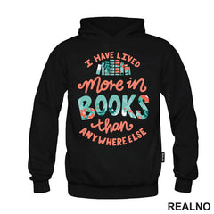 I Have Lived More In Books Than Anywhere Else - Books - Čitanje - Knjige