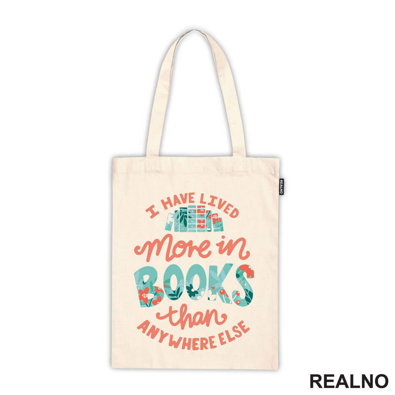 I Have Lived More In Books Than Anywhere Else - Books - Čitanje - Knjige