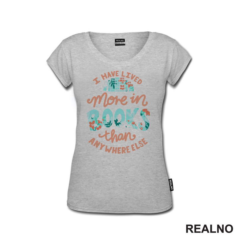 I Have Lived More In Books Than Anywhere Else - Books - Čitanje - Knjige