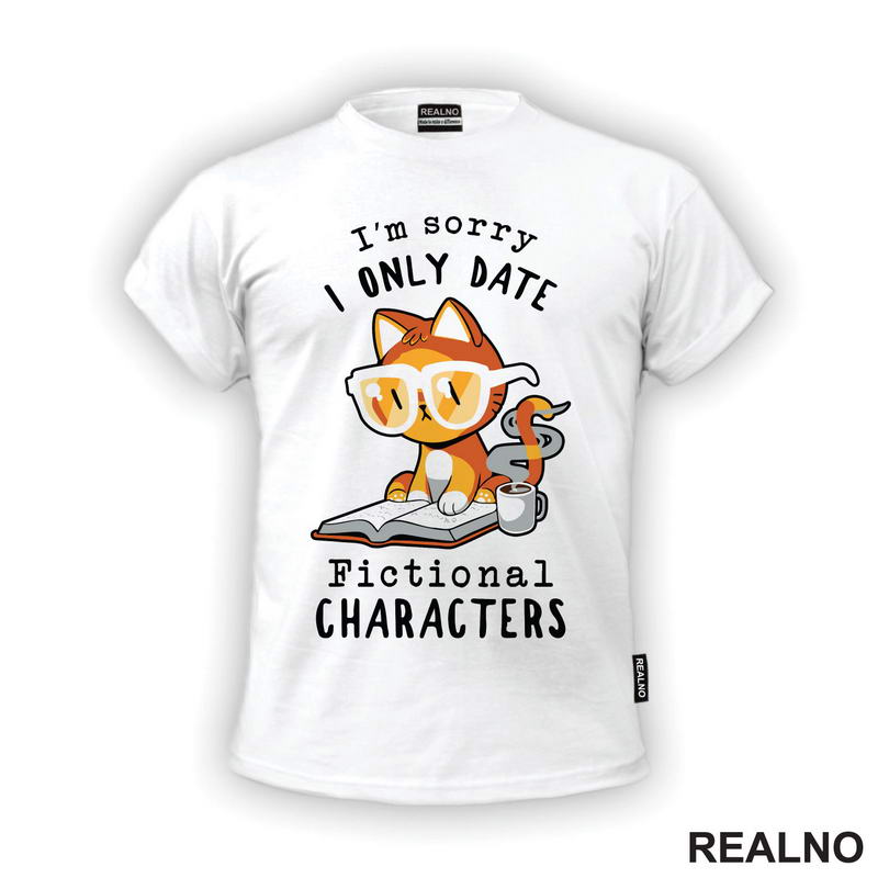 I'm Sorry I Only Date Fictional Characters - Books - Čitanje - Knjige