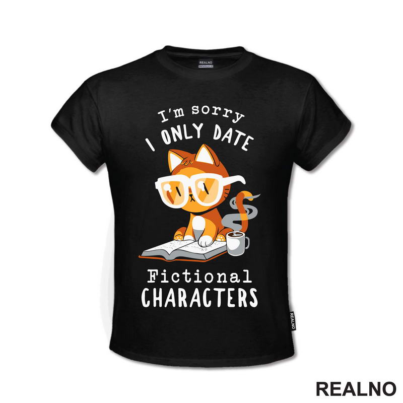 I'm Sorry I Only Date Fictional Characters - Books - Čitanje - Knjige