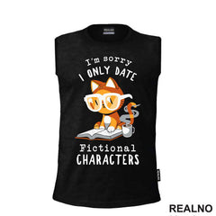 I'm Sorry I Only Date Fictional Characters - Books - Čitanje - Knjige