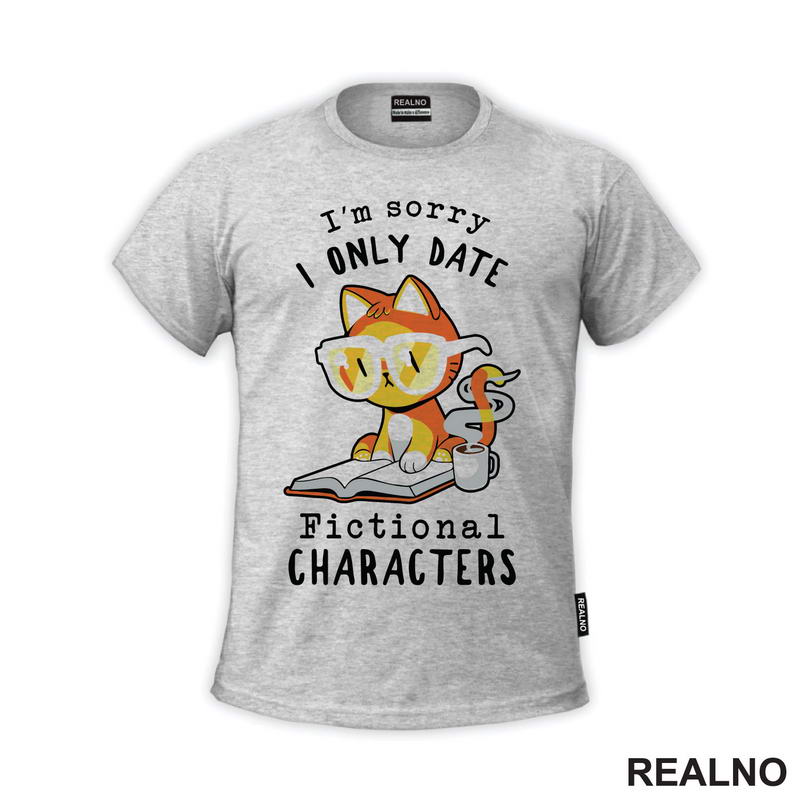 I'm Sorry I Only Date Fictional Characters - Books - Čitanje - Knjige