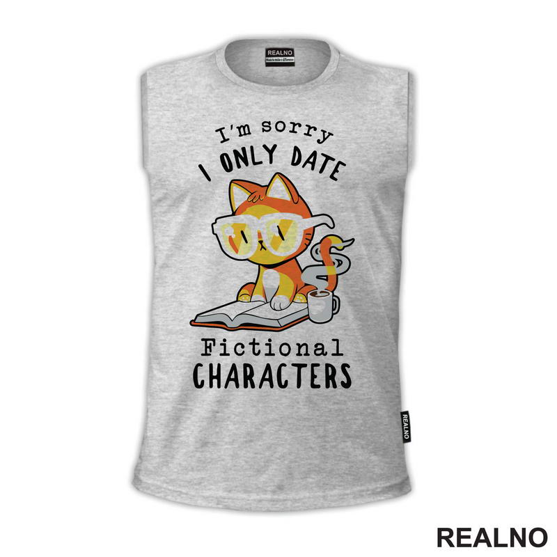 I'm Sorry I Only Date Fictional Characters - Books - Čitanje - Knjige