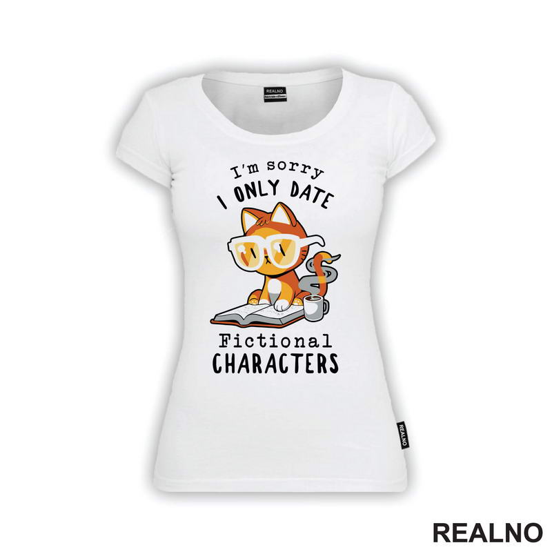 I'm Sorry I Only Date Fictional Characters - Books - Čitanje - Knjige
