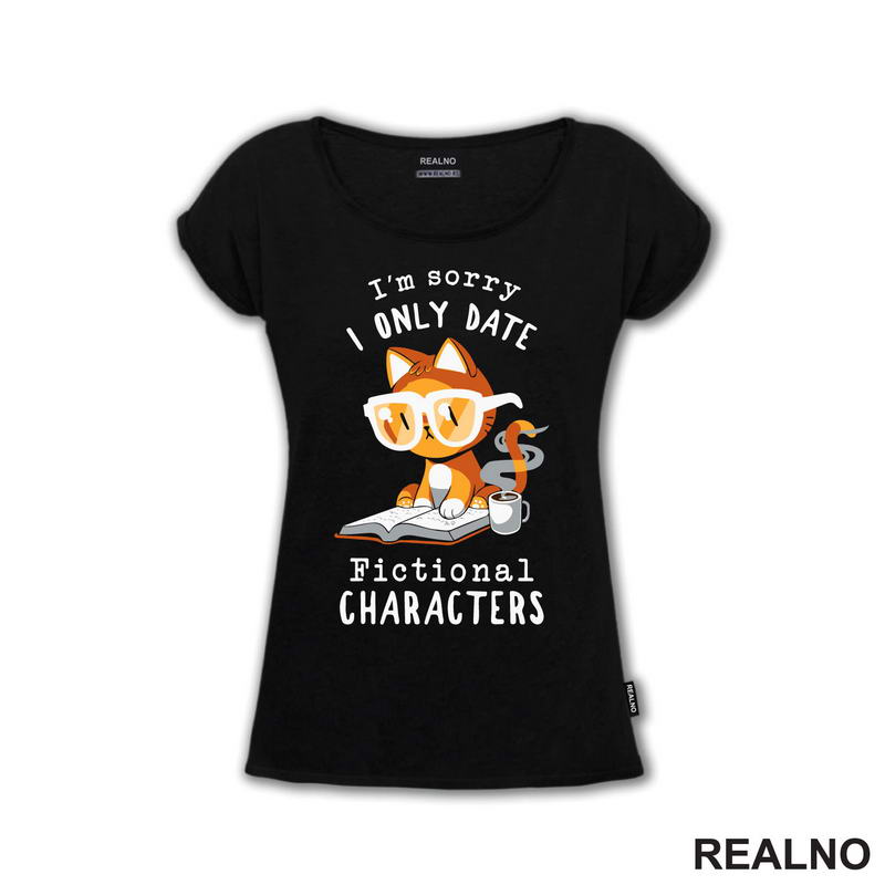 I'm Sorry I Only Date Fictional Characters - Books - Čitanje - Knjige
