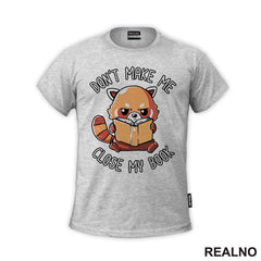 Don't Make Me Close My Book - Panda - Books - Čitanje - Knjige