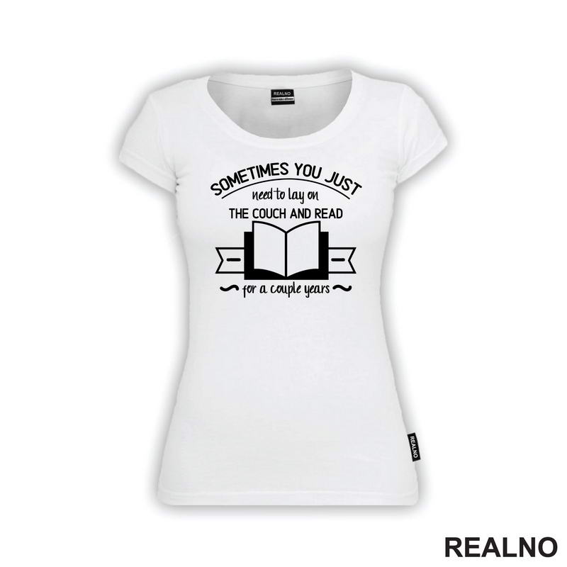 Sometimes You Just Need To Lay On The Couch And Read For A Couple Years - Books - Čitanje - Knjige