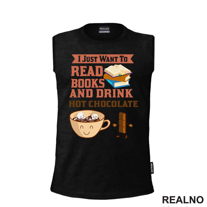 I Just Want To Read Books And Drink Hot Chocolate - Books - Čitanje - Knjige