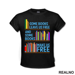 Some Books Leave Us Free And Some Books Make Us Free - Books - Čitanje - Knjige