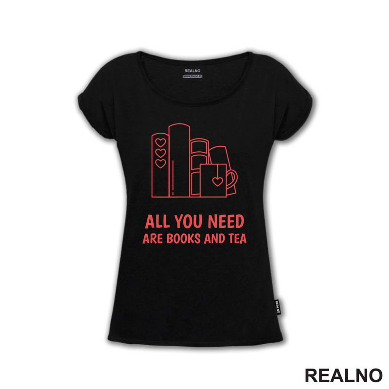 All You Need Are Books And Tea - Red - Books - Čitanje - Knjige