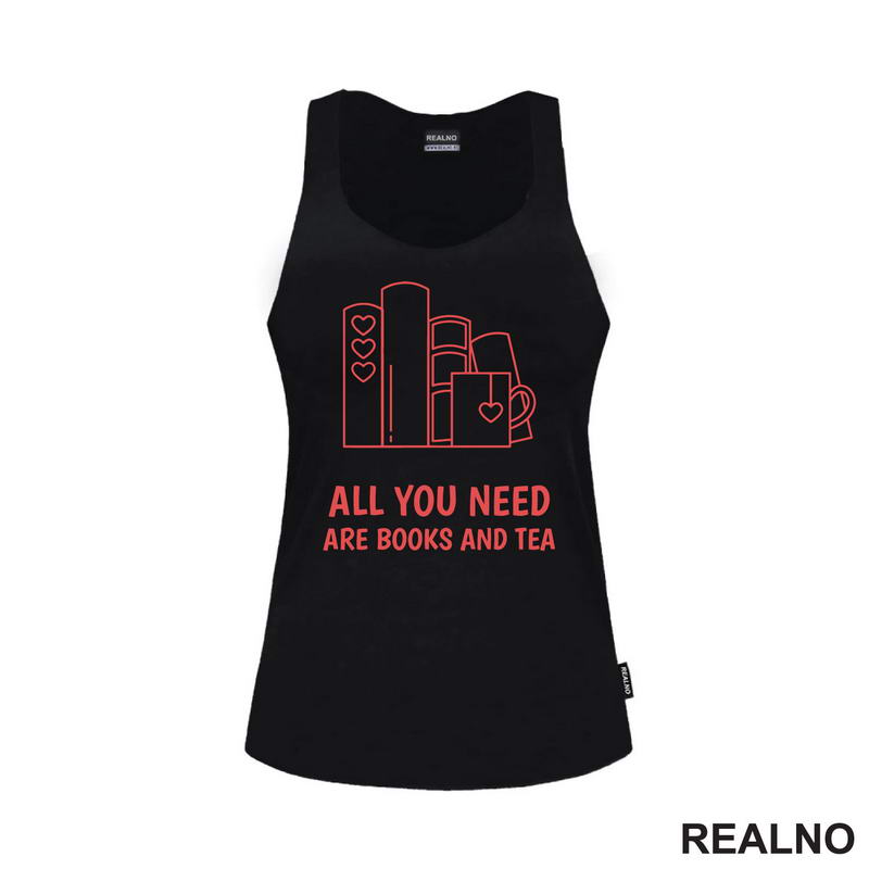 All You Need Are Books And Tea - Red - Books - Čitanje - Knjige