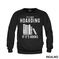 It's Not Hoarding If It's Books - Shelf - Books - Čitanje - Knjige