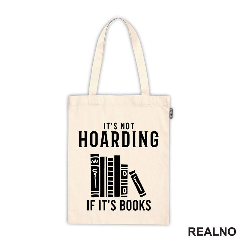 It's Not Hoarding If It's Books - Shelf - Books - Čitanje - Knjige