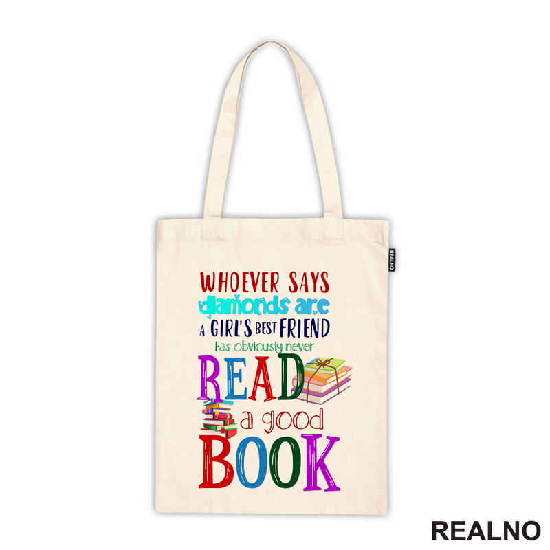 Whoever Says Diamonds Are A Girl's Best Friend Has Obviously Never Read A Good Book - Colors - Books - Čitanje - Knjige