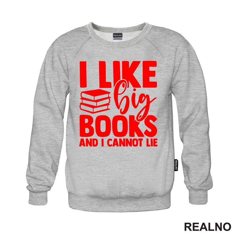 I Like Big Books And I Cannot Lie - Red - Books - Čitanje - Knjige